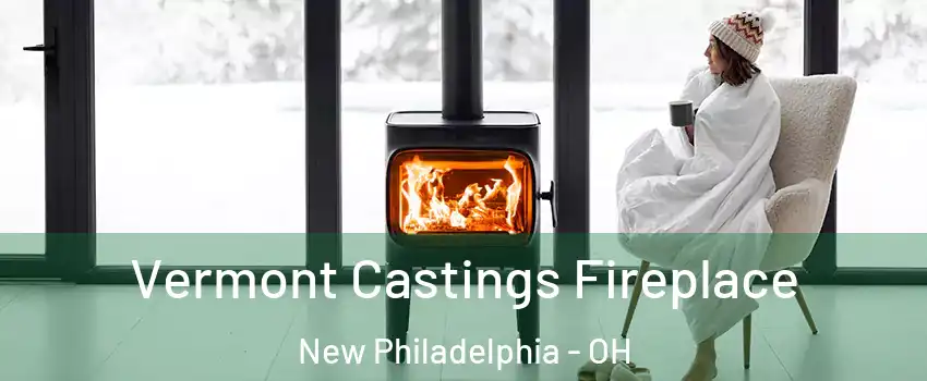  Vermont Castings Fireplace New Philadelphia - OH